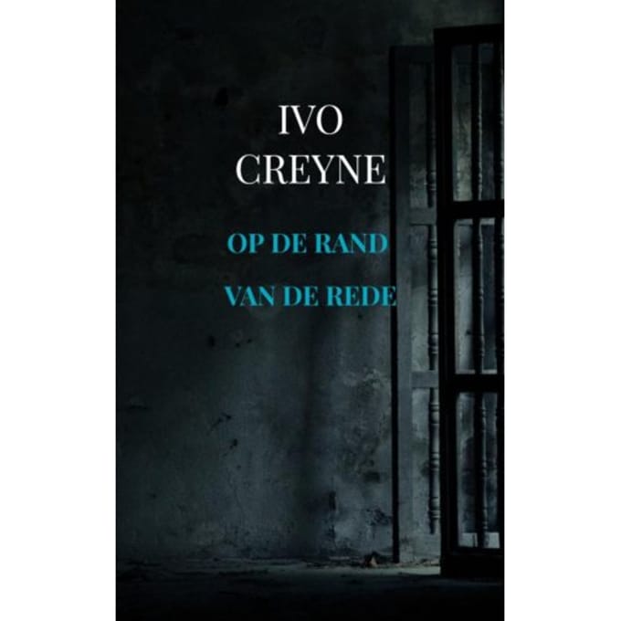 Op De Rand Van De Rede - Ivo Creyne
