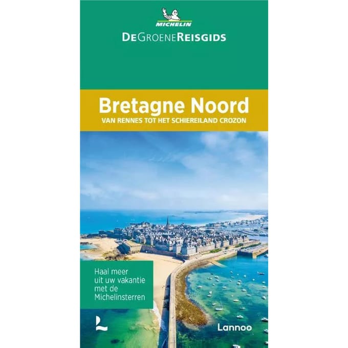 De Groene Reisgids - Bretagne Noord - Michelin Reisgids - Michelin Editions