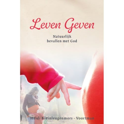Leven Geven - Heidi Kleinleugenmors-Voortman