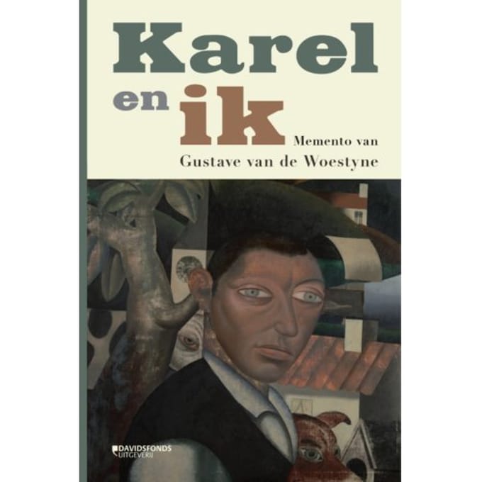Karel En Ik - Gustave Van de Woestijne