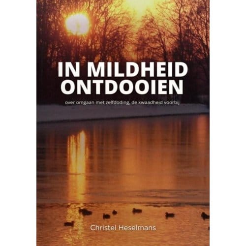 In Mildheid Ontdooien - Christel Heselmans