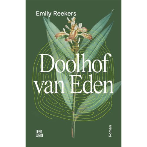 Doolhof Van Eden - Emily Reekers