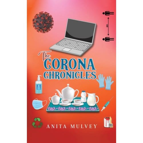 The Corona Chronicles - Anita Mulvey