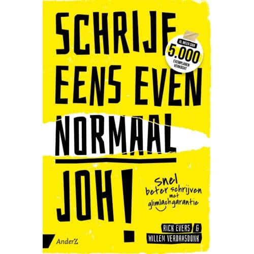 Schrijf Eens Even Normaal, Joh! - Rick Evers