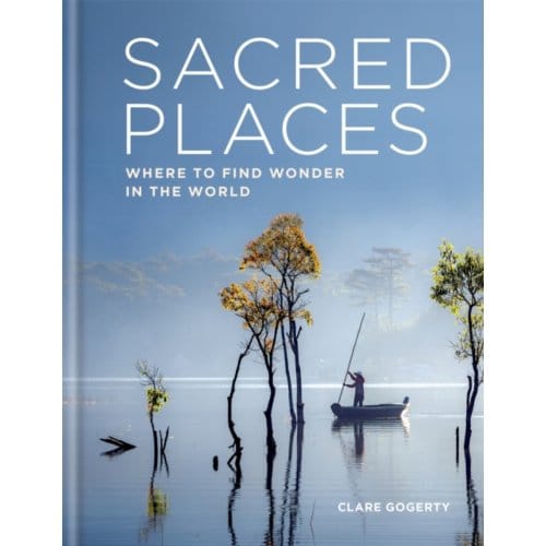 Sacred Places - Sacred - Clare Gogerty