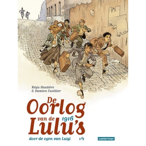 1916 - Oorlog Van De Lulu's - Spin-Off - Régis Hautière