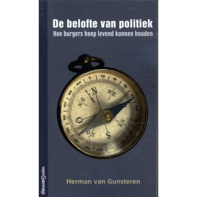 De Belofte Van Politiek - Herman van Gunsteren