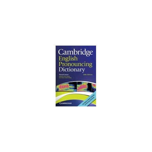 Cambridge English Pronouncing Dictionary - Daniel Jones
