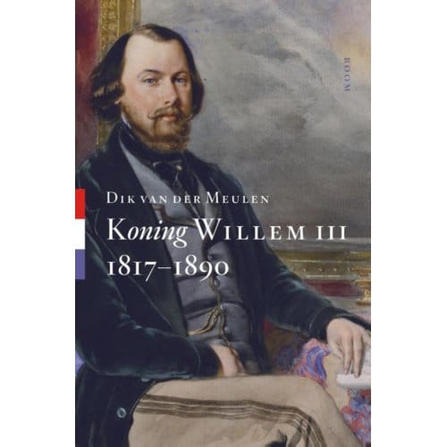 Koning Willem Iii - Dik van der Meulen