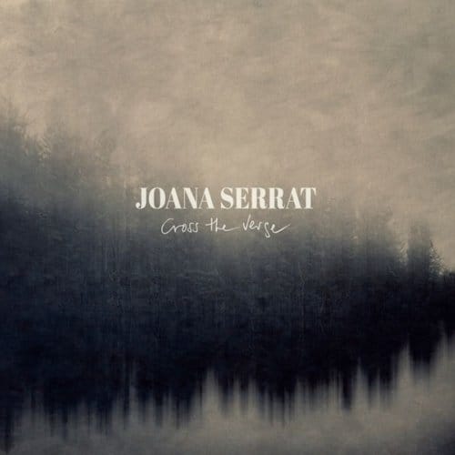 Cross The Verge - Joana Serrat