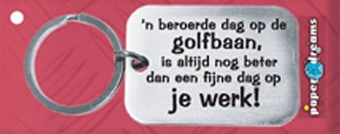 Paper Dreams | RVS Sleutelhanger | 'N beroerde dag op de golfbaan