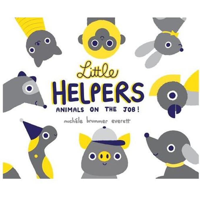 Little Helpers: Animals On The Job! - Michele Brummer Everett