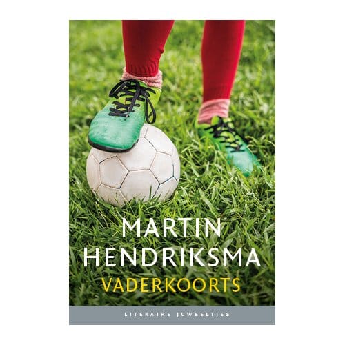 Vaderkoorts (Set Van 10) - Literaire Juweeltjes - Martin Hendriksma