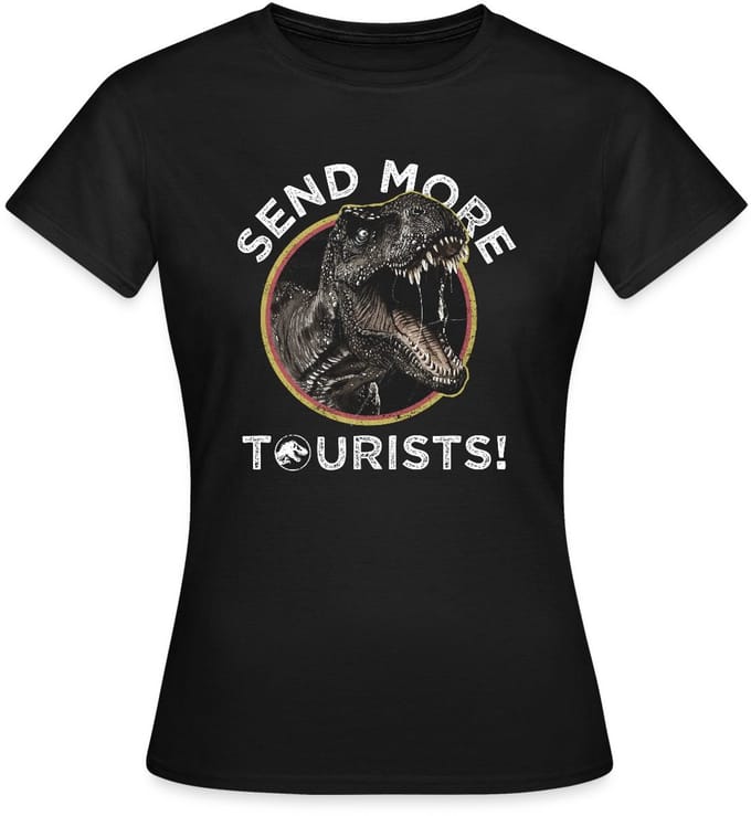 Jurassic Park T-Rex Send More Tourists! T-Shirt Dames