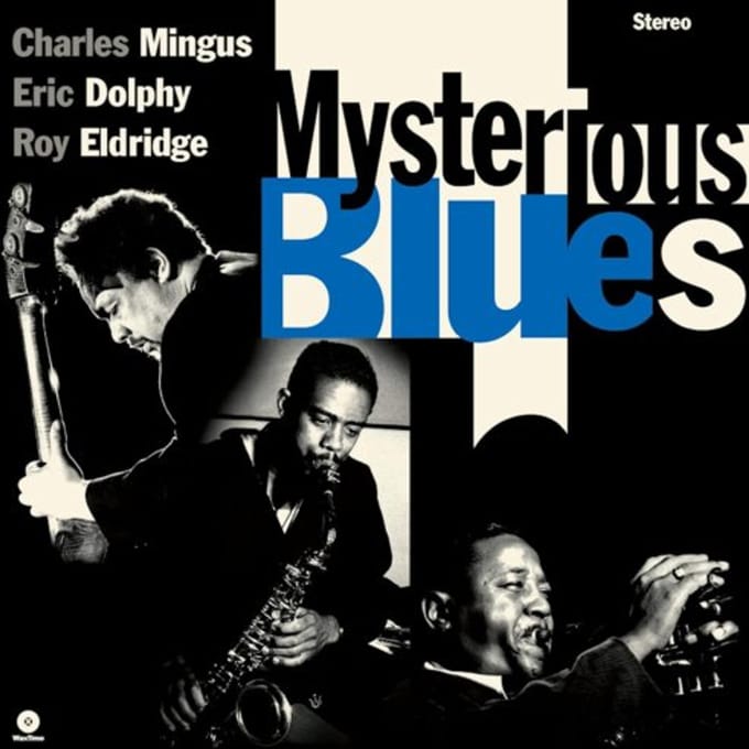 Mysterious Blues - Charles Mingus, Eric Dolphy & Ro