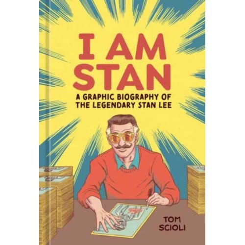 I am stan : a graphic biography of the legendary stan lee - Tom Scioli