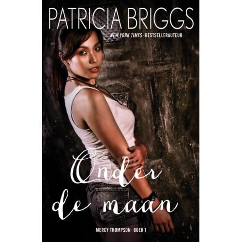 Onder De Maan - Mercy Thompson - Patricia Briggs