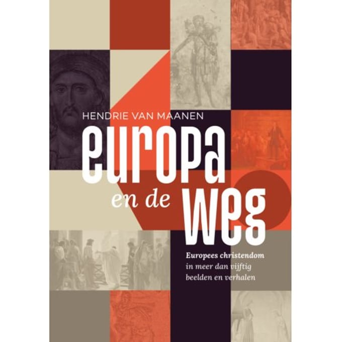 Europa En De Weg - Hendrie van Maanen
