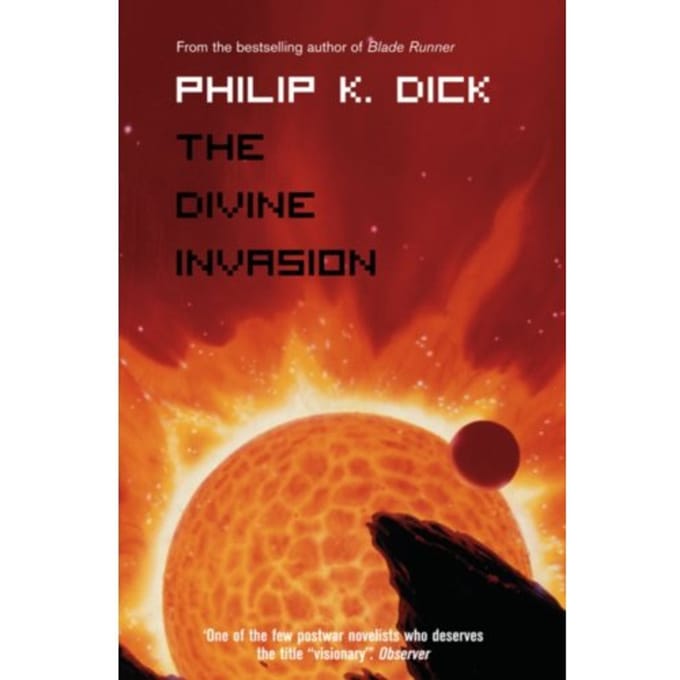 The Divine Invasion - Philip K. Dick