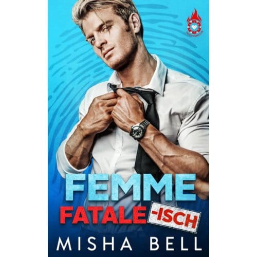 Femme Fatale-Isch - Misha Bell