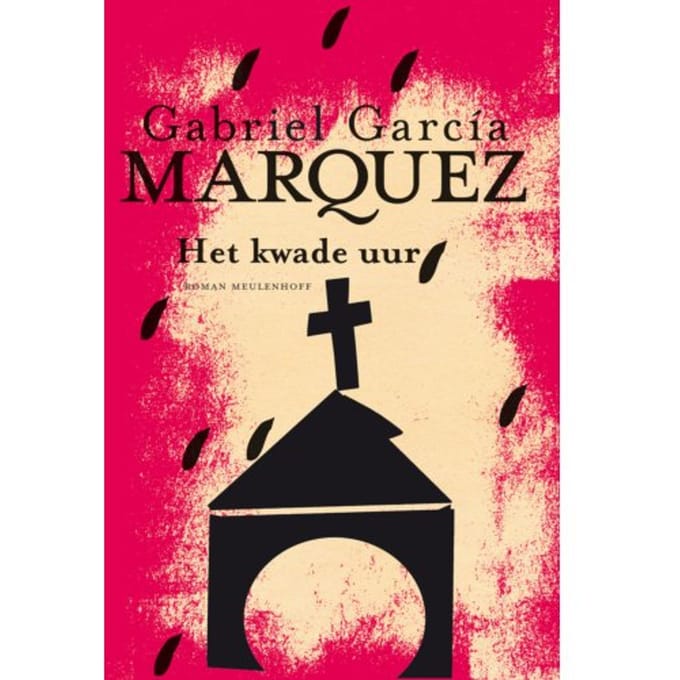 Het Kwade Uur - Gabriel García Márquez