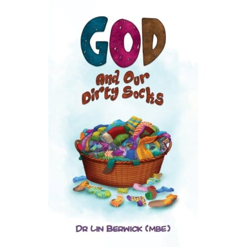 God And Our Dirty Socks - Dr Lin Berwick (MBE)