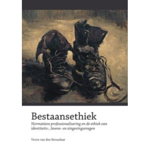 Bestaansethiek - V. van den Bersselaar