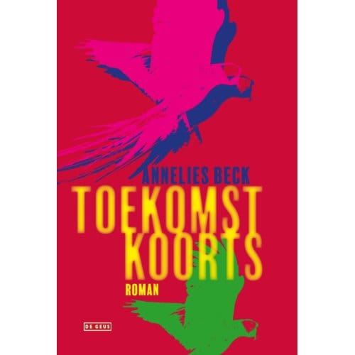 Toekomstkoorts - Annelies Beck