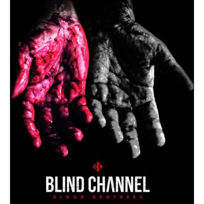 Blood Brothers - Blind Channel