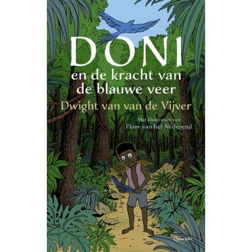 Doni En De Kracht Van De Blauwe Veer - Dwight van van de Vijver