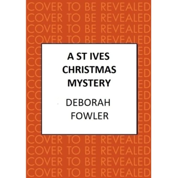 A St Ives Christmas Mystery - Fowler, Deborah