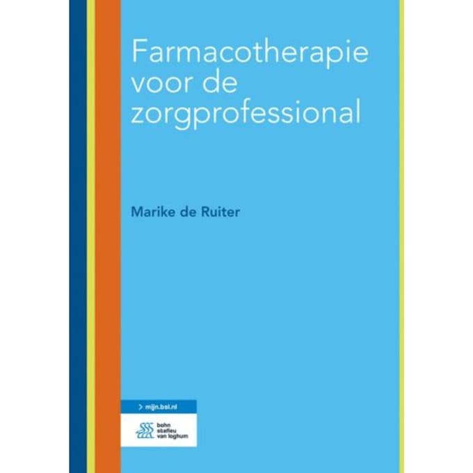 Farmacotherapie Voor De Zorgprofessional - Marike de Ruiter
