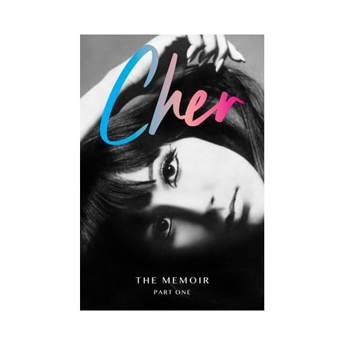 Cher: The Memoir, Part One - Cher Memoir - Cher