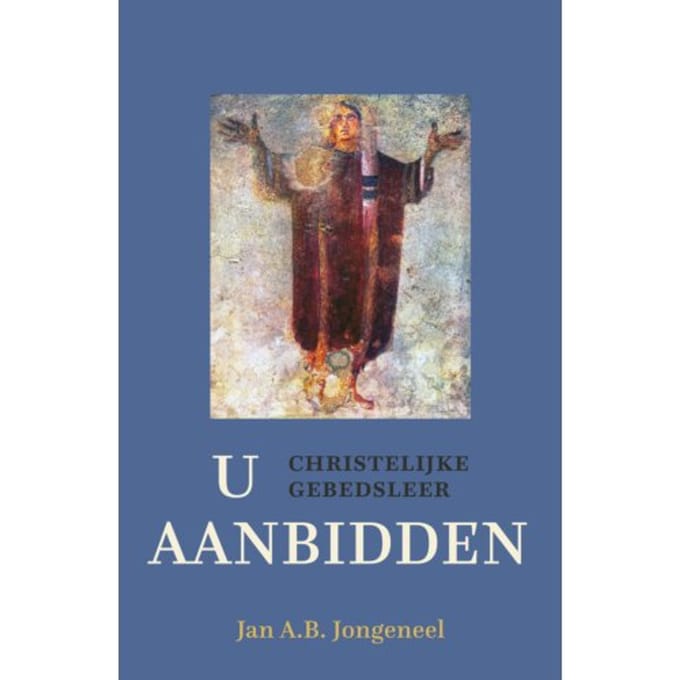 U Aanbidden - Jan A.B. Jongeneel