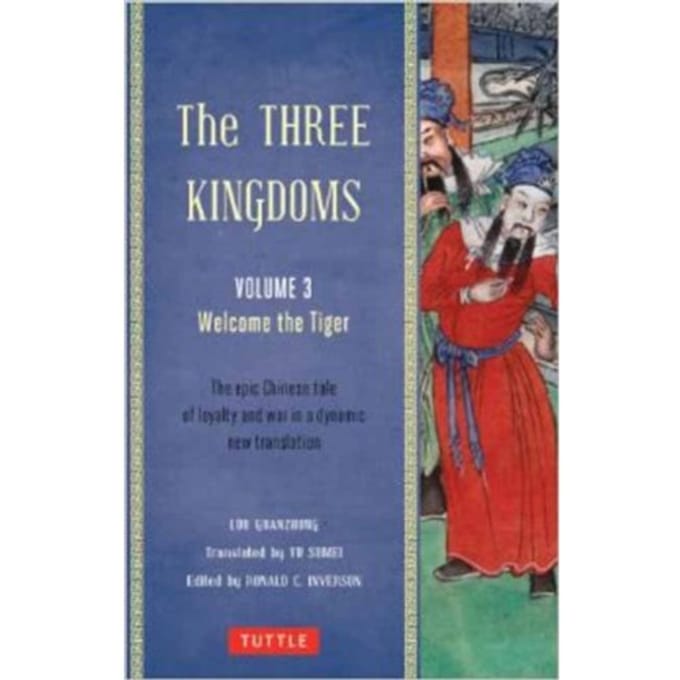 The Three Kingdoms, Volume 3: Welcome The Tiger - Luo Guanzhong