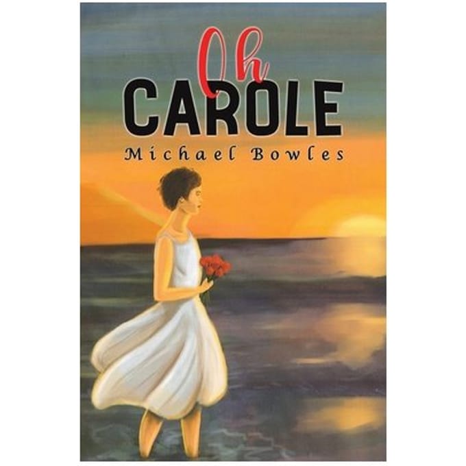 Oh Carole - Michael Bowles