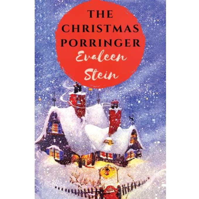 The Christmas Porringer - Evaleen Stein
