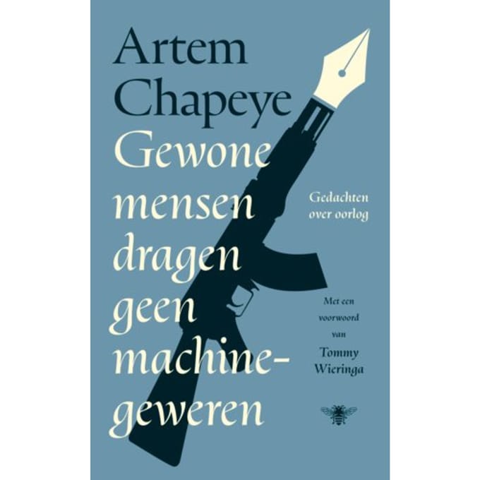 Gewone Mensen Dragen Geen Machinegeweren - Artem Chapeye