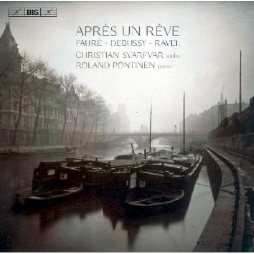 Christian Svarfvar & Roland Pontinen - Après Un Rêve (SACD)