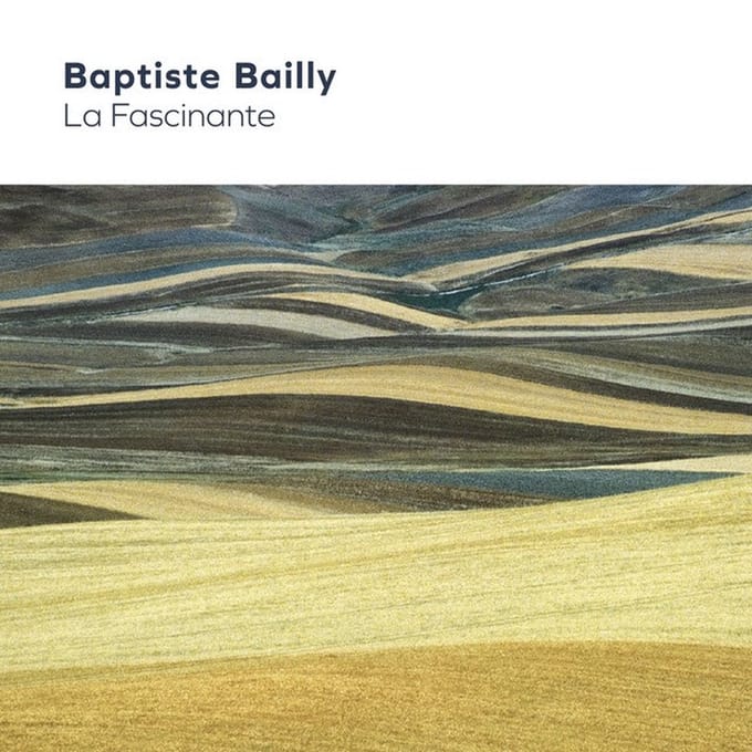 Baptiste Bailly - La Fascinante (CD)