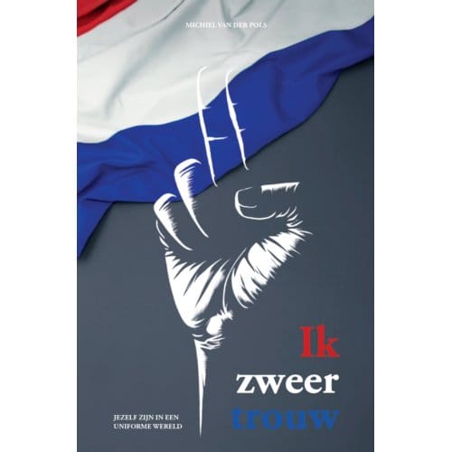 Ik Zweer Trouw - Michiel van der Pols