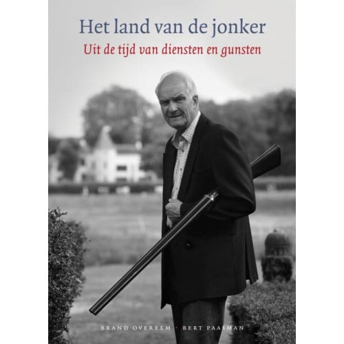 Het Land Van De Jonker - Brand Overeem
