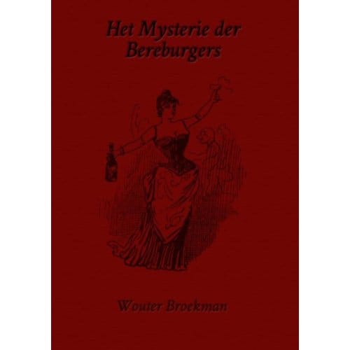 Het Mysterie Der Bereburgers - Wouter Broekman