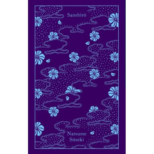 Sanshiro - Penguin Clothbound Classics - Natsume Soseki