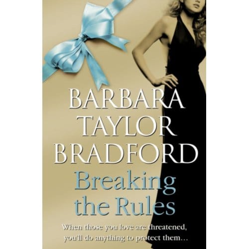 Breaking The Rules - The Harte Family Saga - Barbara Taylor Bradford