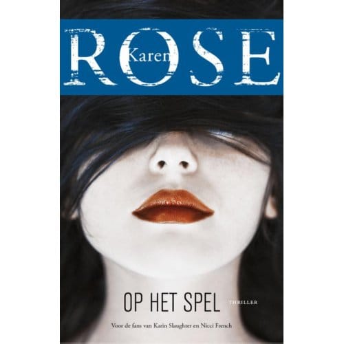 Op Het Spel - Karen Rose