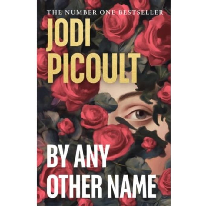 By Any Other Name - Jodi Picoult