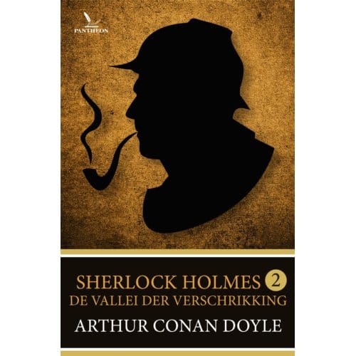 De Vallei Der Verschrikking - Sherlock Holmes - Arthur Conan Doyle