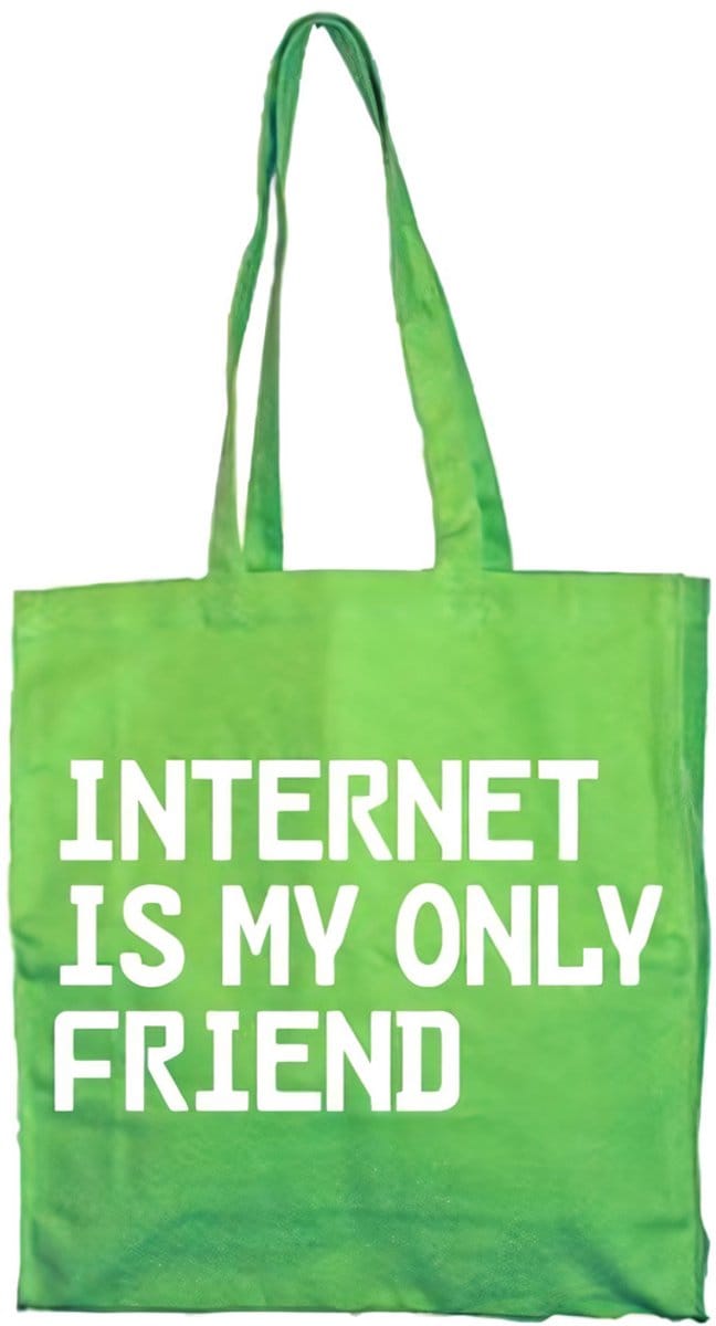 Tokigt Internet Is My Only Friend-draagtas SH-4-15343-LFH2-2