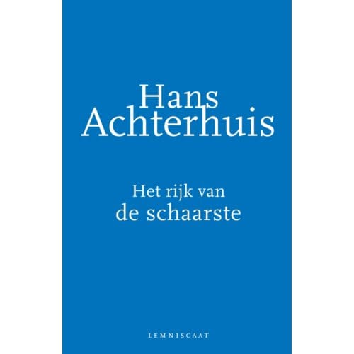 Het Rijk Van De Schaarste - Hans Achterhuis